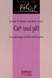 Ca2+ Und PH - Joachim W Deitmer, Detlev Schild