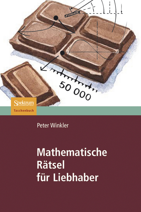 Mathematische R&auml;tsel f&uuml;r Liebhaber - Peter Winkler