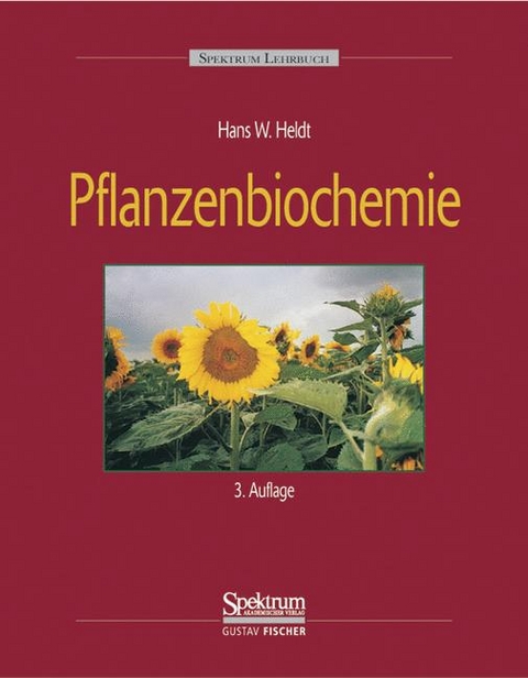 Pflanzenbiochemie - Hans W Heldt