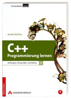 C++ Programmierung lernen - Andr&eacute; Willms
