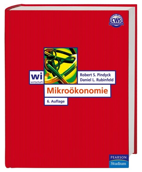 Mikro&ouml;konomie - Robert S Pindyck, Daniel L Rubinfeld