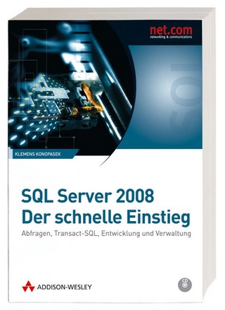 SQL Server 2008 - Der schnelle Einstieg