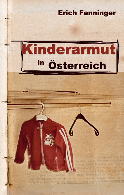 Kinderarmut in &Ouml;sterreich - Erich Fenninger