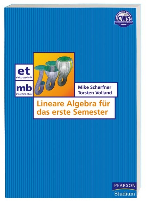 Lineare Algebra f&uuml;r das erste Semester - Mike Scherfner, Torsten Volland
