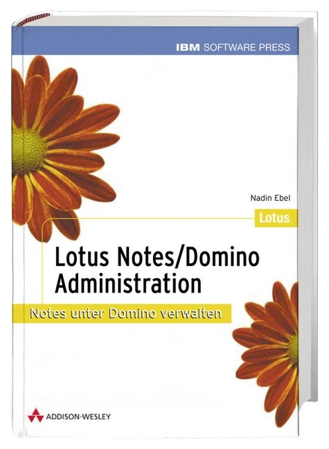 Lotus Notes /Domino Administration - Nadin Ebel