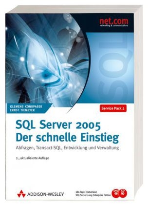SQL Server 2005 - Der schnelle Einstieg - Klemens Konopasek, Ernst Tiemeyer