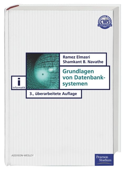 Grundlagen von Datenbanksystemen - Ramez Elmasri, Shamkant B. Navathe