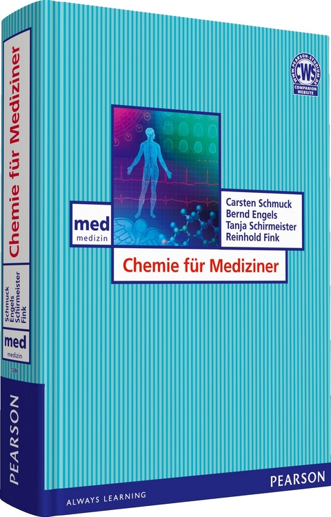 Chemie f&uuml;r Mediziner - Carsten Schmuck, Bernd Engels, Tanja Schirmeister, Reinhold Fink