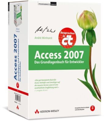 Access 2007 - Grundlagen und Praxiswissen f&uuml;r Entwickler - Andr&eacute; Minhorst, Sascha Trowitzsch