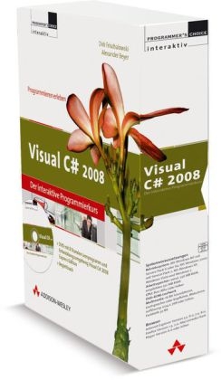 Visual C# 2008 - Der interaktive Programmierkurs