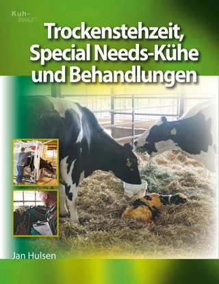Trockenstehzeit, Special Needs-Kühe und Behandlungen