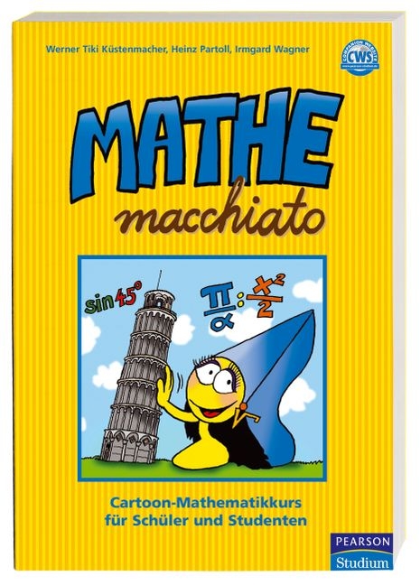 Mathe macchiato - Werner Tiki K&uuml;stenmacher, Irmgard Wagner