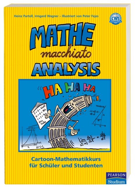 Mathe macchiato Analysis - Heinz Partoll, Irmgard Wagner, Peter Fejes