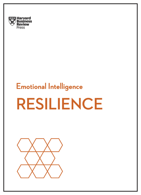 Resilience (HBR Emotional Intelligence Series) -  Shawn Achor,  Daniel Goleman,  Harvard Business Review,  Jeffrey A. Sonnenfeld