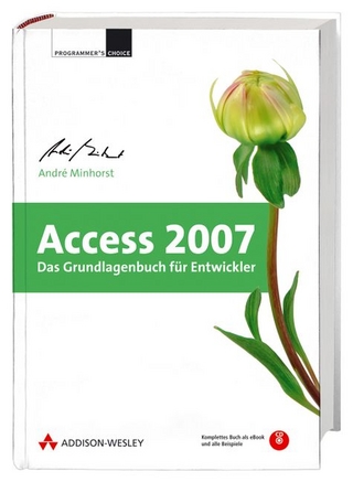 Access 2007 - Das Grundlagenbuch für Entwickler