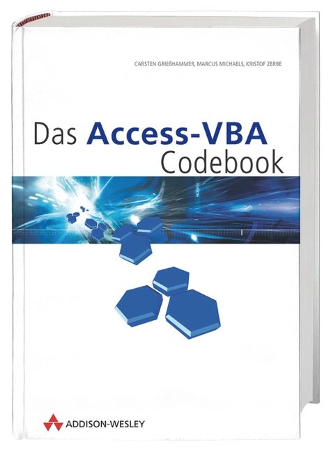 Das Access VBA Codebook - Carsten Griesshammer, Marcus Michaelis, Kristof Zerbe