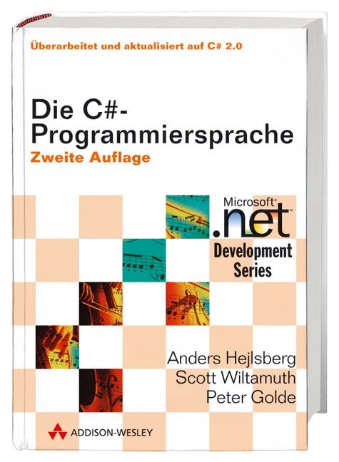 Die C#-Programmiersprache - Anders Hejlsberg, Scott Wiltamuth, Peter Golde