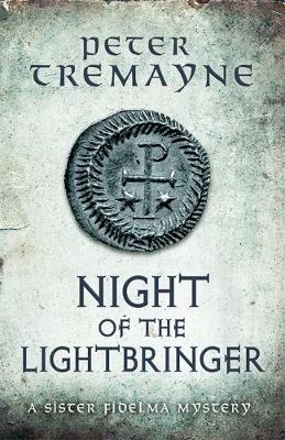Night of the Lightbringer (Sister Fidelma Mysteries Book 28) -  Peter Tremayne