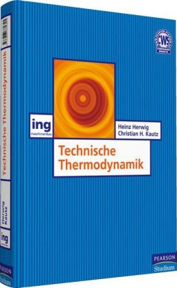 Technische Thermodynamik - Heinz Herwig, Christian H. Kautz