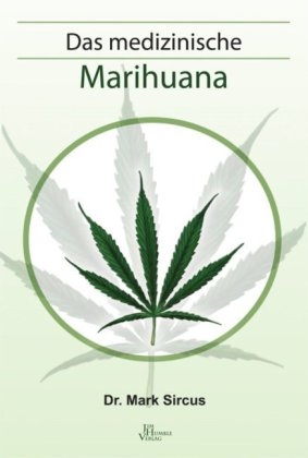 Das medizinische Marihuana - Mark Sircus