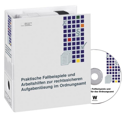 Praktische Fallbeispiele und Arbeitshilfen f&uuml;r das Ordnungsamt - 