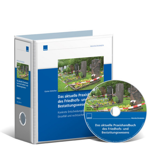 Praxishandbuch Friedhofs- u.  Bestattungswesen inkl. CD, 2 Bd. - Günter Böttcher