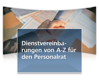 Dienstvereinbarungen von A-Z für den Personalrat online