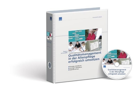 Qualit&auml;tsmanagement in der Altenpflege erfolgreich umsetzen - 
