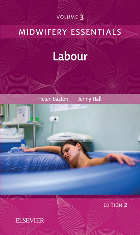 Midwifery Essentials: Labour E-Book -  Helen Baston,  Jenny Hall