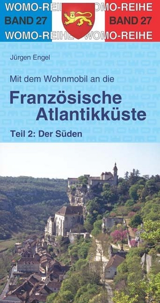 Mit dem Wohnmobil an die französische Atlantikküste