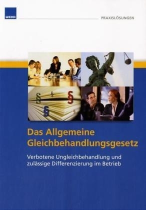 Das Allgemeine Gleichbehandlungsgesetz