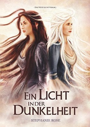 Ein Licht in der Dunkelheit - Stephanie Rose