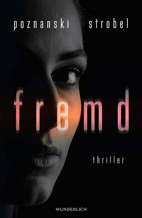 Fremd - Ursula Poznanski, Arno Strobel