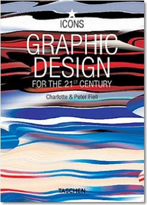 Graphic Design - Charlotte Fiell, Peter Fiell