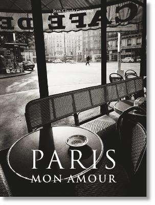 Paris Mon Amour - Jean Claude Gautrand