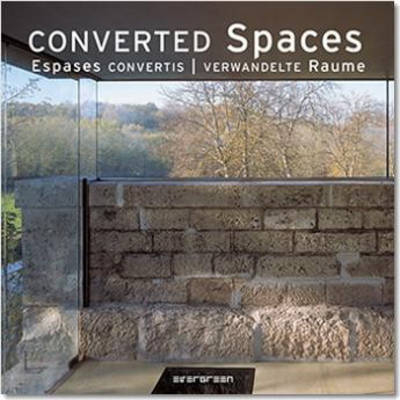 Verwandelte R&auml;ume /Converted Spaces