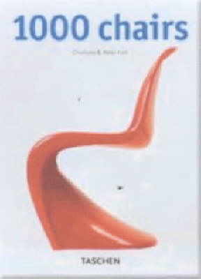 1000 Chairs - Charlotte Fiell, Peter Fiell