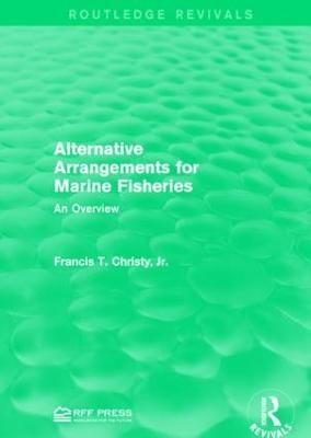 Alternative Arrangements for Marine Fisheries - Jr. Christy  Francis T.