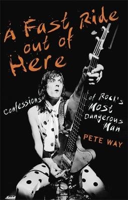 Fast Ride Out of Here -  Paul Rees,  Pete Way