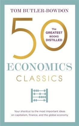 50 Economics Classics -  Tom Butler-Bowdon