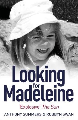 Looking For Madeleine - Anthony Summers, Robbyn Swan
