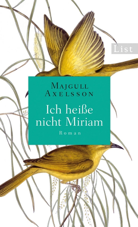 Ich hei&szlig;e nicht Miriam - Majgull Axelsson