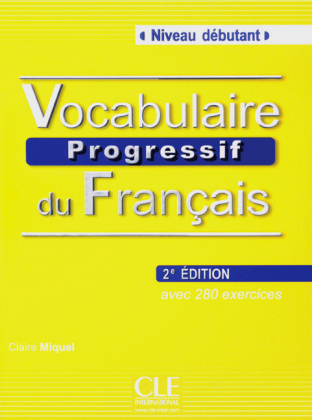 Vocabulaire progressif du fran&ccedil;ais - Claire Miquel