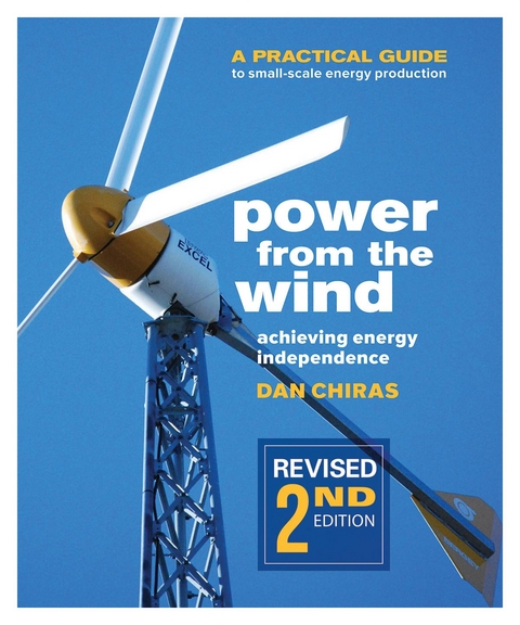 Power from the Wind - 2nd Edition -  Dan Chiras