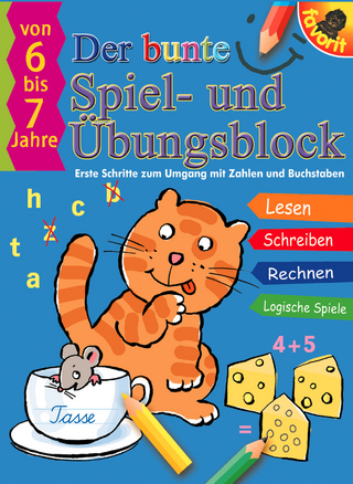 Der bunte Spiel- und Übungsblock, 6-7 Jahre