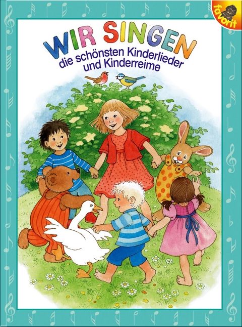 Wir singen die sch&ouml;nsten Kinderlieder und Kinderreime