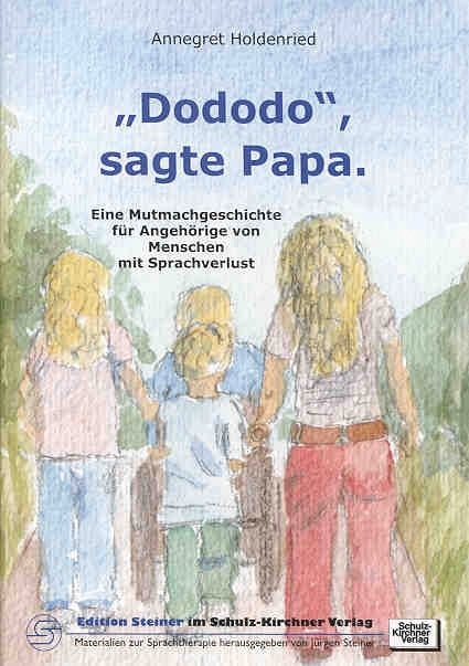 "Dododo", sagte Papa - Annegret Holdenried