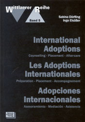 International Adoptions - Les Adoptions Internationales - Adopciones Internacionales - Sabina D&ouml;rfling, Inge Els&auml;sser, Volker Krolzik