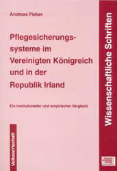 Pflegesicherungssysteme im Vereinigten K&ouml;nigreich und in der Republik Irland - Andreas Fieber