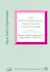 Das ergotherapeutische Handlungsfeld in der Psychiatrie